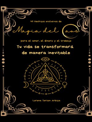 cover image of 45 Hechizos exclusivos de Magia del Caos para el amor, el dinero y el trabajo